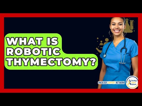 Revolutionizing Health: The Future of Thymectomy Technology