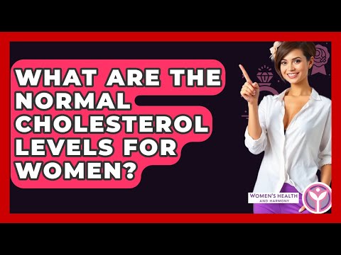 Cholesterol Clarity: Healthy Levels for Women Unveiled