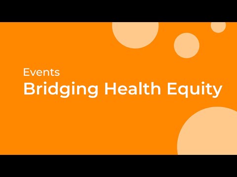 Bridging the Gap: Defining Health Equity Through Innovation