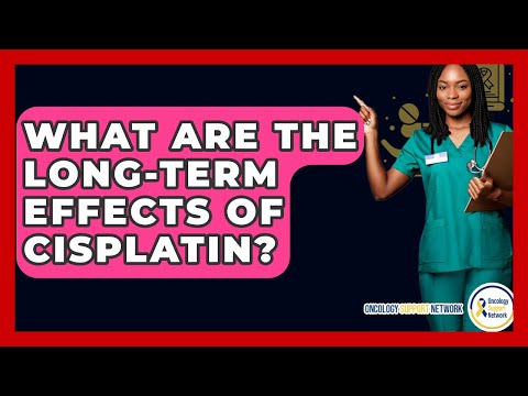 Cisplatin Side Effects Uncovered: A Deep Dive into Risks