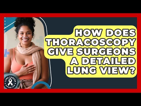 Revolutionizing Lung Care with Advanced Thoracoscopy Tech Revolutionizing Lung Care with Advanced Thoracoscopy Tech